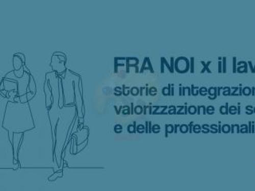 FRA NOI x il LAVORO