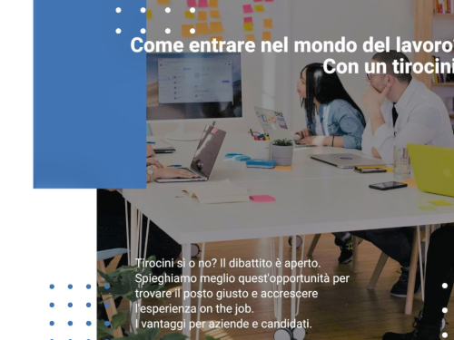 Come entrare nel mondo del lavoro? Con un Tirocinio